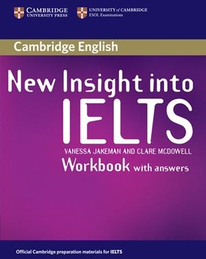 NEW INSIGHT INTO IELTS WORKBOOK WITH ANSWERS | 9780521680905 | JAKEMAN, VANESSA / MCDOWELL, CLARE
