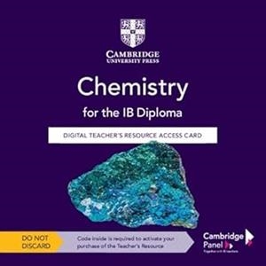 CHEMISTRY FOR THE IB DIPLOMA DIGITAL TEACHER'S RESOURCE ACCESS CARD | 9781009055819