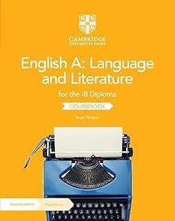 ENGLISH A: LANGUAGE AND LITERATURE FOR THE IB DIPLOMA COURSEBOOK | 9781009190886