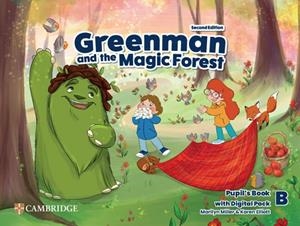 GREENMAN AND THE MAGIC FOREST SECOND EDITION. PUPIL?S BOOK WITH DIGITAL PACK LEV | 9781009219211 | ARCHER, GREG / BROOK-HART, GUY / ELLIOT, SUE / HAINES, SIMON / WIJAYATILAKE, CLAIRE