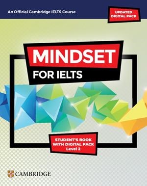 MINDSET FOR IELTS WITH UPDATED DIGITAL PACK LEVEL 2 STUDENT?S BOOK WITH DIGITAL | 9781009280303 | VARIOS AUTORES