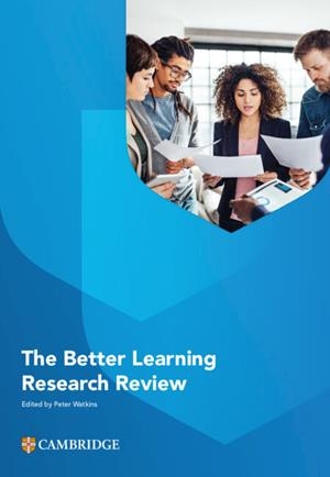 BETTER LEARNING RESEARCH REVIEW, THE | 9781009152150 | WATKINS, PETER