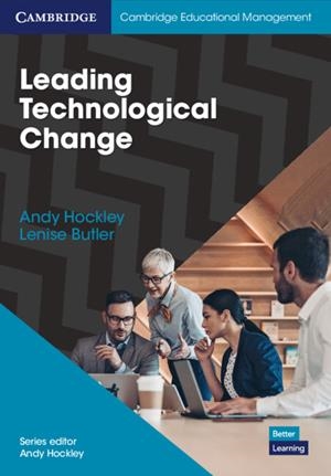 MANAGING TECHNOLOGICAL CHANGE | 9781108744300 | HOCKLEY, ANDY / BUTLER, LENISE