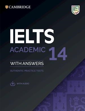 IELTS 14. ACADEMIC.  STUDENT'S BOOK WITH ANSWERS WITH AUDIO | 9781108681315