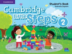 CAMBRIDGE LITTLE STEPS LEVEL 2 STUDENT'S BOOK | 9781108736589 | ZAPIAIN, GABRIELA