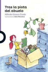 TRAS LA PISTA DEL ABUELO | 9788491223757 | GOMEZ CERDA, ALFREDO