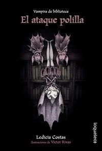 VAMPIRA DE BIBLIOTECA - EL ATAQUE POLILLA | 9788491223832 | COSTAS, LEDICIA / RIVAS, VICTOR