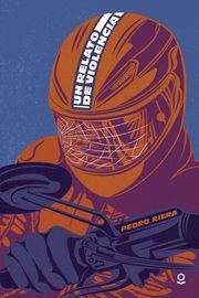 RELATO DE VIOLENCIA, UN | 9788491223610 | RIERA DE HABSBURGO, PEDRO