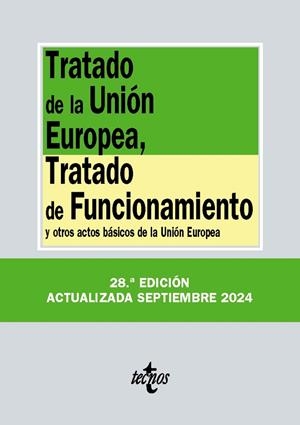 TRATADO DE LA UNIÓN EUROPEA, TRATADO DE FUNCIONAMIENTO | 9788430990887 | EDITORIAL TECNOS