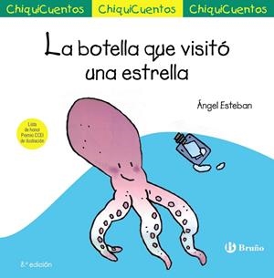 CHIQUICUENTO 05. LA BOTELLA QUE VISITÓ UNA ESTRELLA | 9788469643358 | ESTEBAN, ÁNGEL