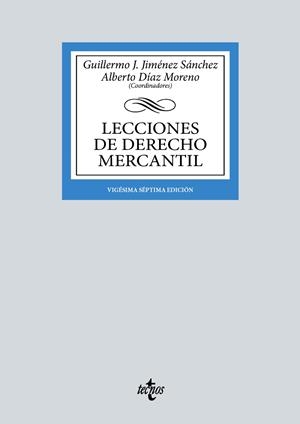 LECCIONES DE DERECHO MERCANTIL | 9788430990481 | JIMÉNEZ SÁNCHEZ, GUILLERMO J. / DÍAZ MORENO, ALBERTO / BAENA BAENA, PEDRO / CAMACHO DE LOS RÍOS, JAV