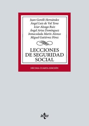 LECCIONES DE SEGURIDAD SOCIAL | 9788430990665 | GORELLI HERNÁNDEZ, JUAN / VAL TENA, ÁNGEL LUIS DEL / GUTIÉRREZ PÉREZ, MIGUEL / ARIAS DOMÍNGUEZ, ÁNGE