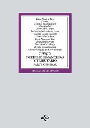 DERECHO FINANCIERO Y TRIBUTARIO | 9788430990672 | MERINO JARA, ISAAC / LUCAS DURÁN, MANUEL / FERNÁNDEZ AMOR, JOSÉ ANTONIO / GARCÍA CALVENTE, YOLANDA /