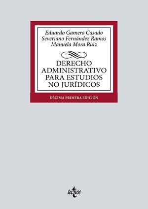 DERECHO ADMINISTRATIVO PARA ESTUDIOS NO JURÍDICOS | 9788430990696 | GAMERO CASADO, EDUARDO / FERNÁNDEZ RAMOS, SEVERIANO / MORA RUIZ, MANUELA