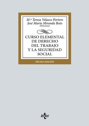 CURSO ELEMENTAL DE DERECHO DEL TRABAJO Y LA SEGURIDAD SOCIAL | 9788430990771 | VELASCO PORTERO, Mª TERESA / MIRANDA BOTO, JOSÉ MARÍA / AGUILAR MARTÍN, CARMEN / ÁLVAREZ DEL CUVILLO
