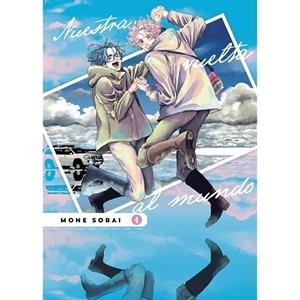 NUESTRA VUELTA AL MUNDO 04 | 9788410294578 | SORAI, MONE