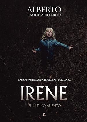 IRENE | 9788418990984 | CANDELARIO BRITO, ALBERTO