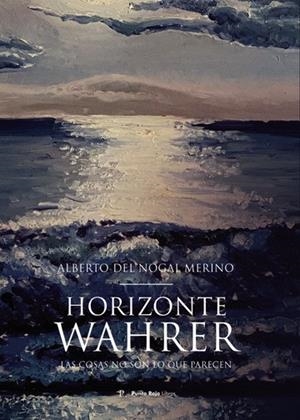 HORIZONTE WAHRER | 9794467784757 | DEL NOGAL, ALBERTO