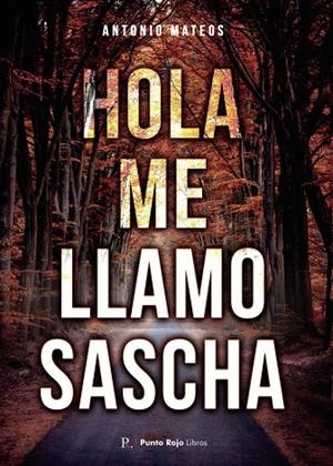 HOLA, ME LLAMO SASCHA | 9788419093288 | MATEOS , ANTONIO