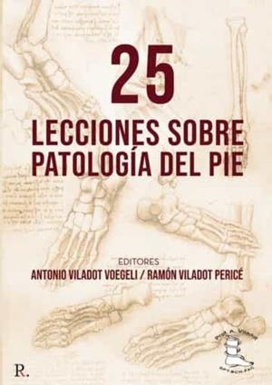 25 LECCIONES SOBRE PATOLOGÍA DEL PIE | 9788418161667 | VILADOT VOEGELI, ANTONIO