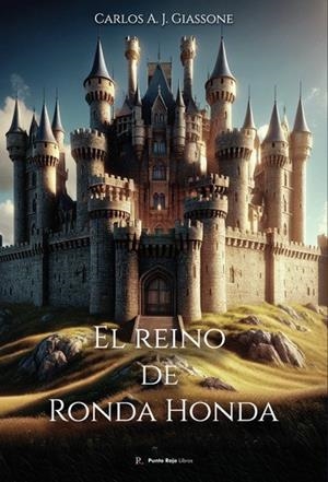 REINO DE RONDA HONDA, EL | 9790853569656 | AJ GIASSONE, CARLOS