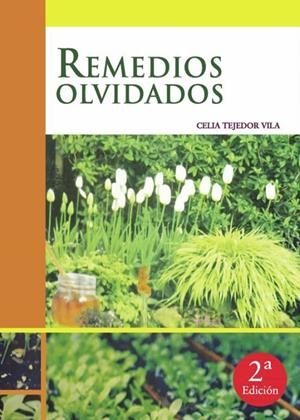 REMEDIOS OLVIDADOS | 9788418804526 | TEJEDOR VILA, CELIA