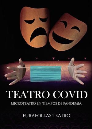 TEATRO COVID. MICROTEATRO EN TIEMPOS DE PANDEMIA | 9798392533879 | SAÚDE MENTAL, DOA