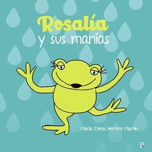 ROSALÍA Y SUS MANÍAS | 9788419373588 | HERRERO MARTÍN, ELENA