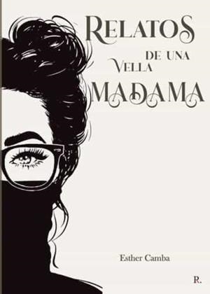 RELATOS DE UNA VELLA MADAMA | 9788419238207 | CAMBA , ESTHER