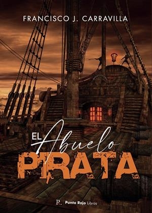 ABUELO PIRATA, EL | 9788419153142 | J. CARRAVILLA, FRANCISCO