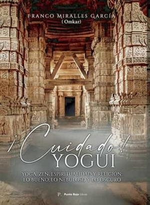 CUIDADO! YOGUI | 9788419225832 | MIRALLES GARCÍA, FRANCO