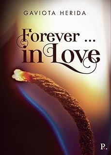FOREVER... IN LOVE | 9788418528309 | GAVIOTA HERIDA