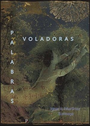 PALABRAS VOLADORAS | 9788419537805 | MARTÍNEZ BUENAGA, IGNACIO