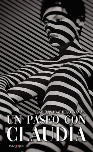 PASEO CON CLAUDIA, UN | 9788417590185 | SABARIEGO NAVAS, ISABEL