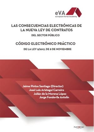 CONSECUENCIAS ELECTRÓNICAS DE LA NUEVA LEY DE CONTRATOS DEL SECTOR PÚBLICO, LAS | 9788417365073 | PINTOS SANTIAGO, JAIME