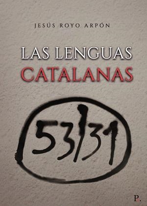 LENGUAS CATALANAS, LAS | 9788419342355 | ROYO ARPÓN, JESÚS