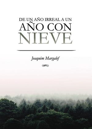DE UN AÑO IRREAL O UN AÑO CON NIEVE | 9798850469238 | MARGALEF LLEBARIA, JOAQUIM