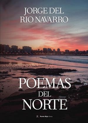 POEMAS DEL NORTE | 9798864265116 | DEL RIO, JORGE