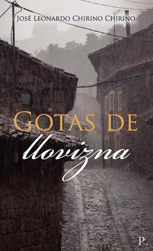 GOTAS DE LLOVIZNA | 9788419093509 | CHIRINO CHIRINO, JOSÉ LEONARDO
