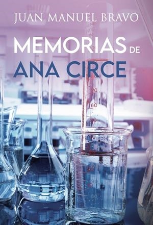 MEMORIAS DE ANA CIRCE (EDICIÓN MEJORADA Y REVISADA) | 9788418074837 | MANUEL BRAVO, JUAN
