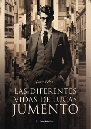 DIFERENTES VIDAS DE LUCAS JUMENTO, LAS | 9798872451105 | MURILLO FERNÁNDEZ, JUAN