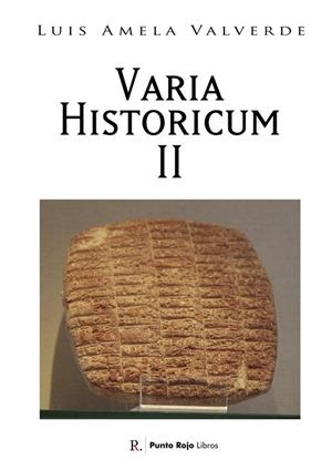 VARIA HISTORICORUM II | 9788419429179 | AMELA VALVERDE, LUIS