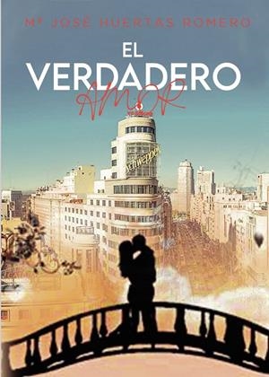 VERDADERO AMOR, EL | 9788419429247 | HUERTAS ROMERO, Mª JOSÉ