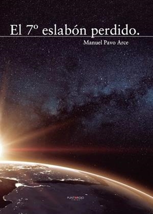 7º ESLABÓN PERDIDO, EL | 9788417988128 | PAVO ARCE, MANUEL