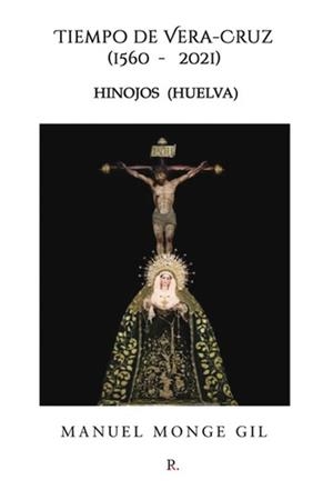 TIEMPO DE VERA-CRUZ | 9788419153005 | MONGE GIL, MANUEL