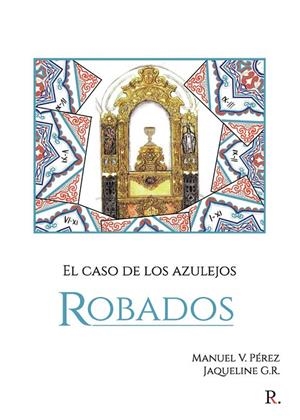 CASO DE LOS AZULEJOS ROBADOS, EL | 9788419504357 | VÁZQUEZ PÉREZ, MANUEL