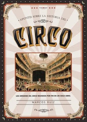 APUNTES SOBRE LA HISTORIA DEL CIRCO | 9788418194184 | RUIZ CEBALLOS, MARCOS