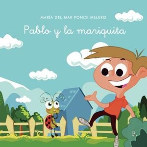 PABLO Y LA MARIQUITA | 9788419373311 | PONCE MELERO, MARÍA DEL MAR