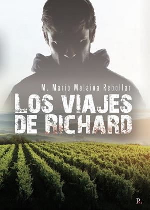 VIAJES DE RICHARD, LOS | 9788418402562 | MALAINA REBOLLAR, MIGUEL MARIO