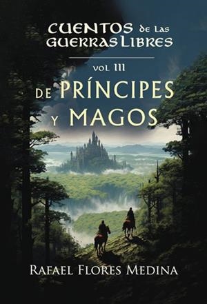 CUENTOS DE LAS GUERRAS LIBRES | 9798864847145 | FLORES MEDINA, RAFAEL